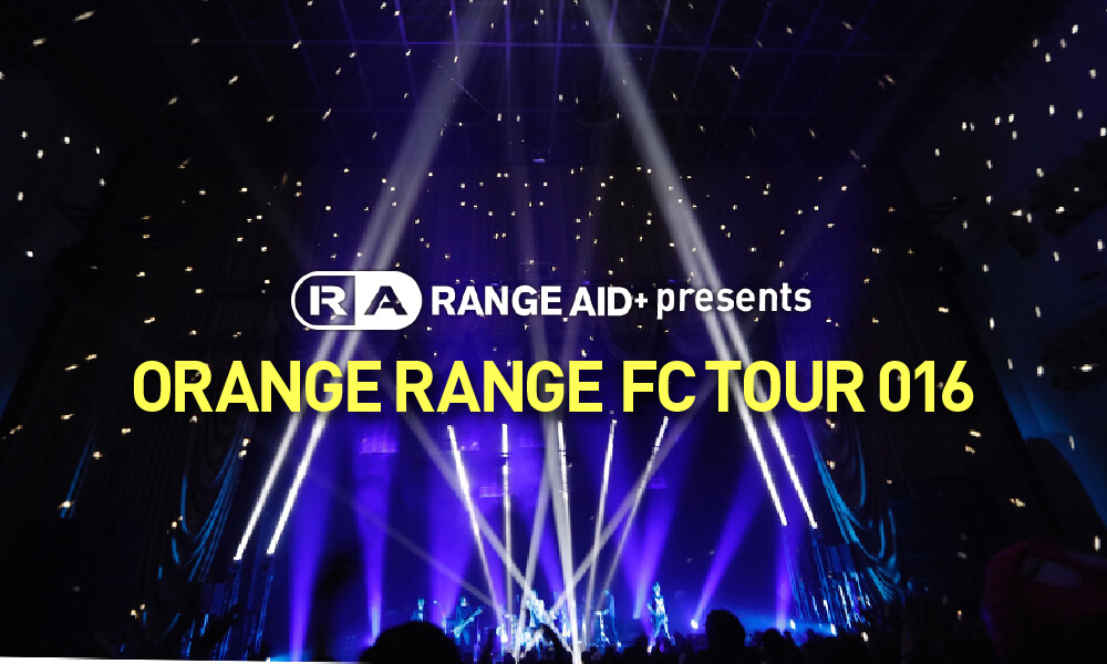 ORANGE RANGE FC TOUR 016