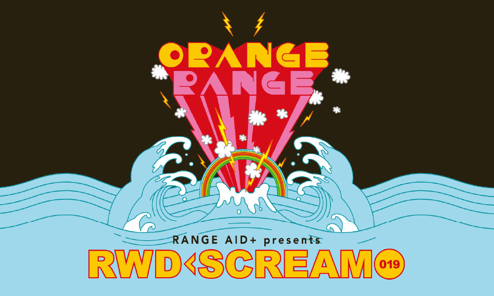 RANGE AID+ presents 「RWD← SCREAM 019」