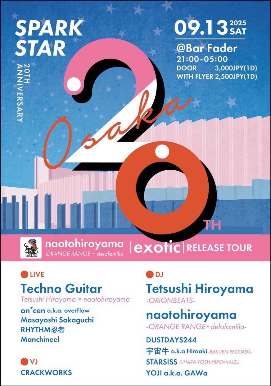 naotohiroyama】SPARK STAR 20周年+「exotic」RELEASE TOUR